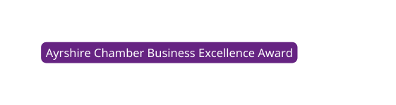 Ayrshire Chamber Business Excellence Award